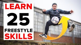 25 freestyle skills everyone should learn  BEGINNER to PRO [upl. by Nnalatsyrc]