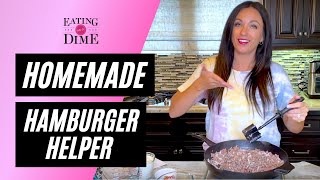 30 Minute dinner How to make Homemade Hamburger Helper [upl. by Adal]