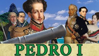 The King who Declared Independence from Himself  The Life amp Times of Pedro I [upl. by Malaspina]