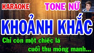 Karaoke Khoảnh Khắc Tone Nữ Nhạc Sống gia huy beat [upl. by Htebi456]