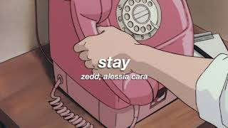 zedd alessia cara  stay slowed  reverb ✧ [upl. by Eltsryk]