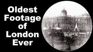 Oldest Footage of London Ever [upl. by Margarete]