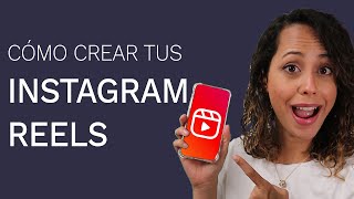 Cómo Crear Videos Para Instagram Reels [upl. by Gariepy]