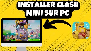 Comment INSTALLER CLASH MINI Sur PC [upl. by Naitsyrk335]