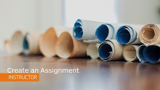 Assignments – Create an Assignment – Instructor [upl. by Nugent]