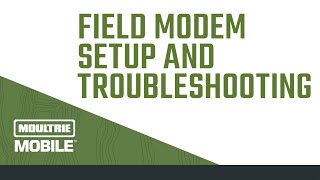 How To Set Up A Moultrie Mobile Field Modem [upl. by Eanwahs]