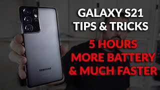 Samsung Galaxy S21 Tips amp Tricks  Longer Battery Life amp Much Faster [upl. by Lysander]