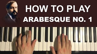 How To Play  Debussy  Arabesque No 1 Piano Tutorial Lesson [upl. by Halullat]