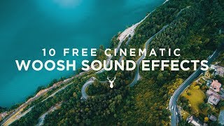 10 Free Cinematic Whoosh Sound Effects [upl. by Grew]