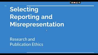 Selective Reporting and Misrepresentation of data Research and Publication ethics Phd coursework [upl. by Boycey]