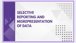 Selective reporting and misrepresentation of data [upl. by Akerdnahs]