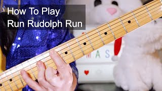 Run Rudolph Run Chuck Berry Guitar Lesson [upl. by Garnett]