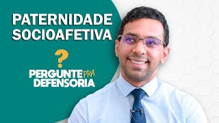 Paternidade socioafetiva O que é Como fazer o reconhecimento [upl. by Assenav]