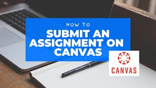 How to Submit an Assignment on Canvas [upl. by Erdnoed834]